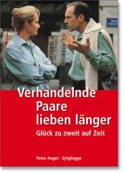 Verhandelnde Paare lieben länger - Angst, Peter