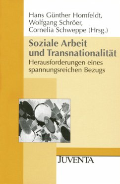 Soziale Arbeit und Transnationalität - Homfeldt, Hans-Günther / Schröer, Wolfgang / Schweppe, Cornelia (Hgg.)