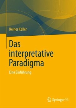 Das Interpretative Paradigma - Keller, Reiner