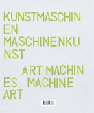 Kunstmaschinen Maschinenkunst