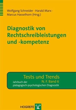 Diagnostik von Rechtschreibleistungen und Rechtschreibkompetenz - Marx, Harald / Schneider, Wolfgang / Hasselhorn, Marcus (Hrsg.)