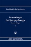 Anwendungen der Sportpsychologie / Enzyklopädie der Psychologie D.5. Sportpsychologie, (Serie »Sportpsychologi