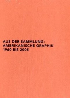 Aus der Sammlung: Amerikanische Graphik 1960 bis 2005 - Walter, Bernadette