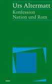 Konfession, Nation und Rom