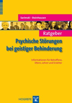 Ratgeber Psychische Störungen bei geistiger Behinderung - Sarimski, Klaus;Steinhausen, Hans-Christoph