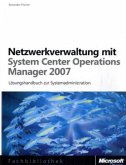 Netzwerkverwaltung mit System Center Operations Manager 2007