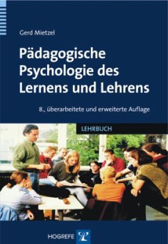 Pädagogische Psychologie des Lernens und Lehrens - Mietzel, Gerd