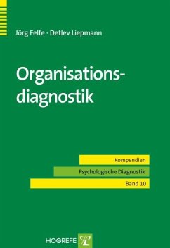 Organisationsdiagnostik - Felfe, Jörg;Liepmann, Detlev
