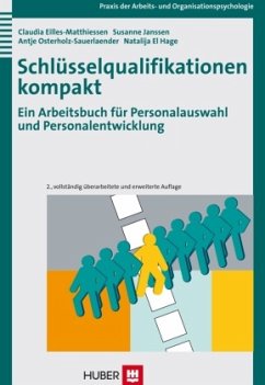 Schlüsselqualifikationen kompakt - Eilles-Matthiessen, Claudia;Janssen, Susanne;Osterholz-Sauerlaender, Antje