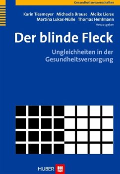 Der blinde Fleck - Tiesmeyer, Karin / Brause, Michaela / Lierse, Meike / Lukas-Nülle, Martina / Hehlmann, Thomas (Hgg.)