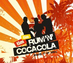 Rum N Cocacola (Shake It Up Well) - Tim Tim