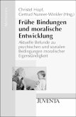 Frühe Bindungen und moralische Entwicklung