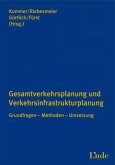 Gesamtverkehrsplanung und Infrastrukturplanung