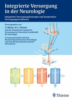 Integrierte Versorgung in der Neurologie - Meier, Uwe / Diener, Hans-Christoph