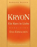 Kryon 01. Ein Kurs in Liebe - Das Erwachen