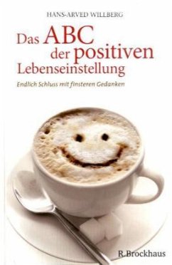 Das ABC der positiven Lebenseinstellung - Willberg, Hans-Arved