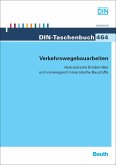 DIN-Taschenbuch ; 464: Verkehrswegebauarbeiten. Hydraulische Bindemittel und vowiegend mineralische Baustoffe. Normen