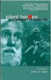 Silent Heroes: Ordinary People in Extraordinary Times