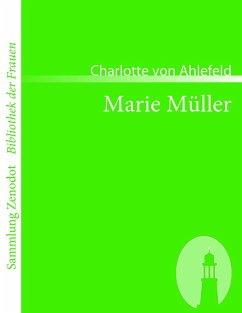 Marie Müller - Ahlefeld, Charlotte von