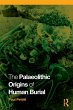 The Palaeolithic Origins of Human Burial - Bild 1