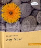 Ein kleines Buch zum Trost Ein kleines Buch zum Trost