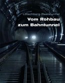 Lötschberg-Basistunnel - Vom Rohbau zum Bahntunnel