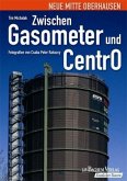 Zwischen Gasometer und CentrO