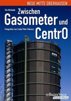 Zwischen Gasometer und CentrO - Michalak, Tim