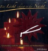 Ein Licht scheint in der Nacht, m. 2 Filzsternen Ein Licht scheint in der Nacht, m. 2 Filzsternen