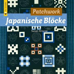 Patchwork Japanische Blöcke - Briscoe, Susan