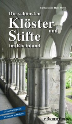 Die schönsten Klöster und Stifte im Rheinland - Otzen, Barbara; Otzen, Hans