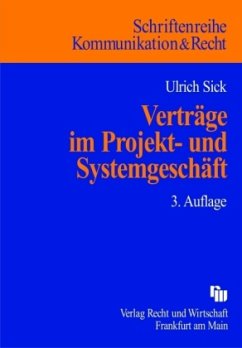 Verträge im Projekt- und Systemgeschäft - Sick, Ulrich