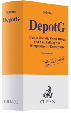 Depotgesetz (DepotG), Kommentar, m. CD-ROM - Scherer, Peter (Hrsg.). Adaptiert von Behrends, Okko Hendrik/Dittrich, Sabine/Frey, Peter et al.