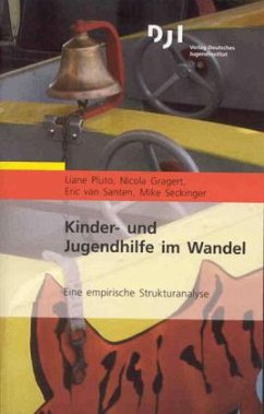 Kinder- und Jugendhilfe im Wandel - Pluto, Liane / Gragert, Nicola / Santen, Eric van / Seckinger, Mike