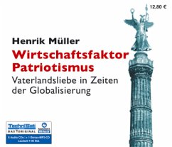 Cover Wirtschaftsfaktor Patriotismus, 6 Audio-CDs + 1 MP3-CD