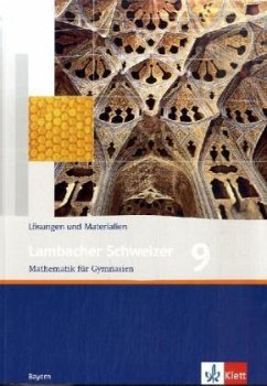 Lambacher Schweizer. 9. Schuljahr. Lösungen und Materialien. Bayern - Weiser, Uwe