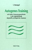 Autogenes Training und andere Entspannungsmethoden in der Augenheilkunde dargestellt am Beispiel des Glaukoms, m. Audio-CD
