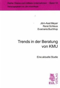 Trends in der Beratung von KMU - Meyer, Jörn-Axel; Schleus, René; Buchhop, Evamaria