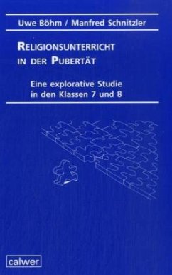 Religionsunterricht in der Pubertät - Böhm, Uwe; Schnitzler, Manfred