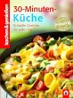 30-Minuten-Küche / kochen & genießen - Bild 1