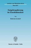 Entgeltregulierung im Eisenbahnsektor.