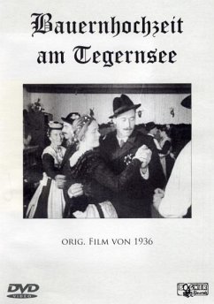Cover Bauernhochzeit Am Tegernsee - Original Film von 1936