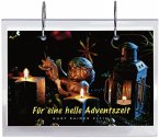Für eine helle Adventszeit, m. Tischständer Für eine helle Adventszeit, m. Tischständer