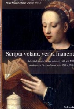 Scripta volant, verba manent - Messerli, Alfred / Chartier, Roger (Hrsg.)