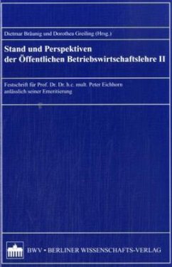 Stand und Perspektiven der Öffentlichen Betriebswirtschaftslehre II - Bräunig, Dietmar / Greiling, Dorothea (Hgg.)