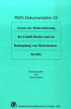 Gesetz zur Modernisierung des GmbH-Rechts und zur Bekämpfung von Missbräuchen - MoMiG - Seibert, Ulrich (Hrsg.)