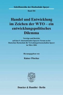 Handel und Entwicklung im Zeichen der WTO - ein entwicklungspolitisches Dilemma. - Pitschas, Rainer (Hrsg.)