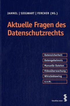 Aktuelle Fragen des Datenschutzrechts - Jahnel, Dietmar / Siegwart, Stefan / Fercher, Nathalie (Hgg.)