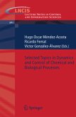 Selected Topics in Dynamics and Control of Chemical and Biological Processes Selected Topics in Dynamics and Control of Chemical and Biological Processes
