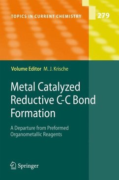 Metal Catalyzed Reductive C-C Bond Formation - Krische, Michael J. (Volume ed.)